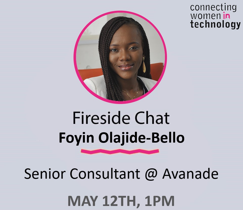 Fireside Chat with Foyin Olajide-Bello, senior consultant at Avanade, May 12th 1pm